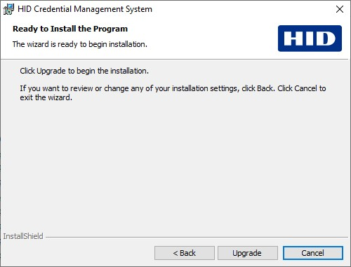 HID Credential Management System Ready to Install the Program dialog box with a Back button, an Upgrade button and a Cancel button (highlighted)